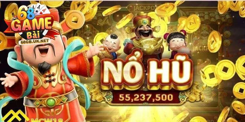 Vài bí kíp thắng lớn ở slot nổ hũ thần tài 68GB
